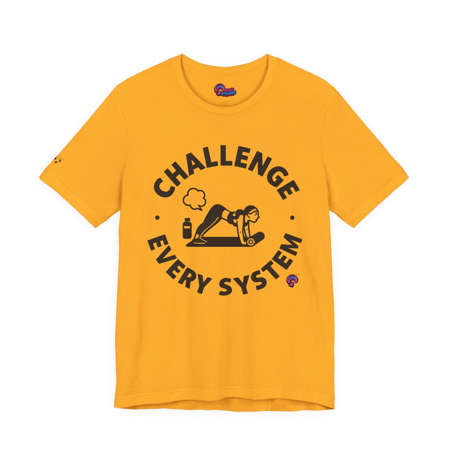 'Challenge Every System' by Organic Intelligence™ Unisex Tee, Casual Shirt, Cotton T-shirt