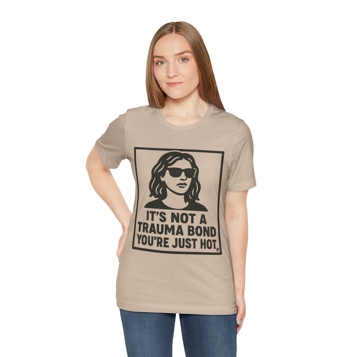 You’re Just Hot Tee – The Delulu Detox by Organic Intelligence™ Unisex Tee, Casual Shirt, Cotton T-shirt