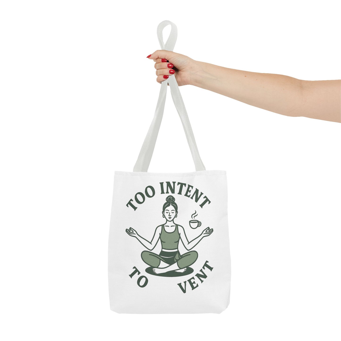 "Too Intent to Vent" Motivational Tote Bag, Gym Carryall, Workout Bag, Reusable Shopping Tote, Eco-Friendly Reusable Bag, Challenge Every System Bag