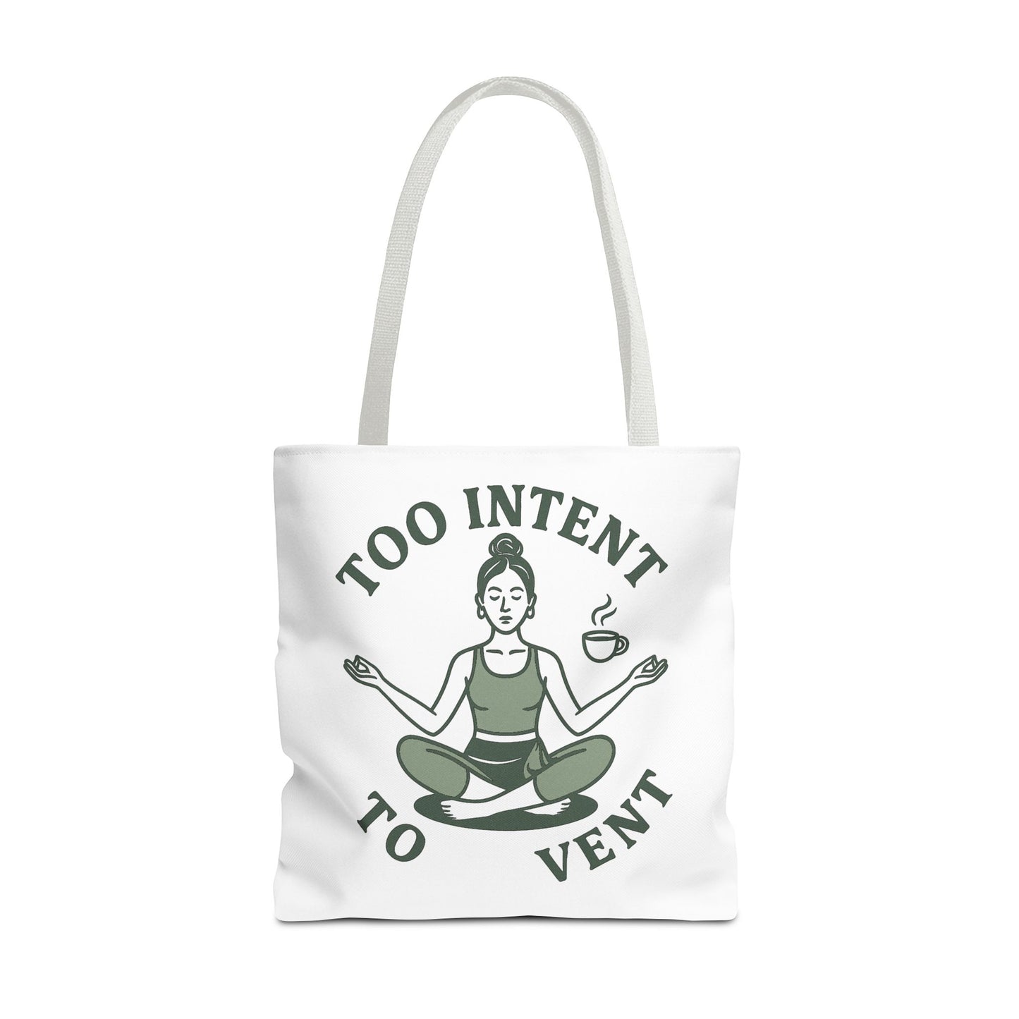 "Too Intent to Vent" Motivational Tote Bag, Gym Carryall, Workout Bag, Reusable Shopping Tote, Eco-Friendly Reusable Bag, Challenge Every System Bag