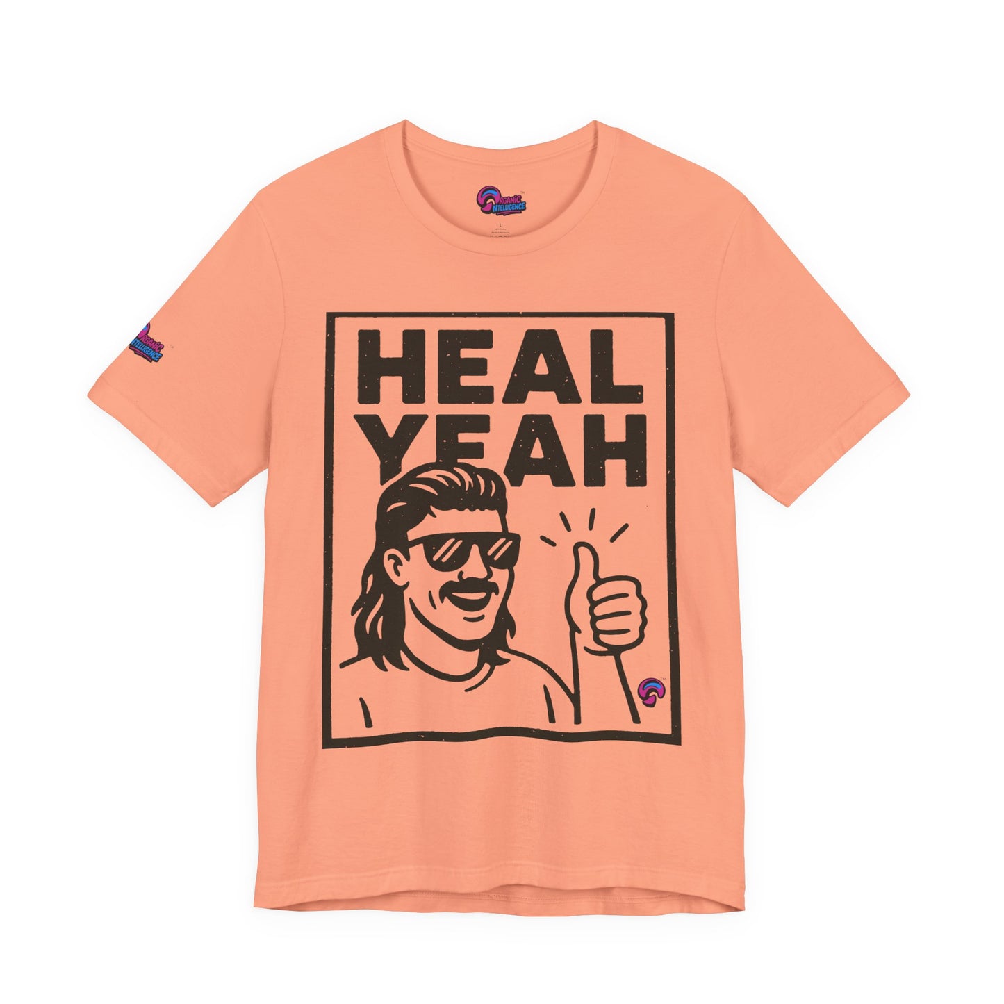 HEAL YEAH Tee – Loud, Proud, & Unwound By Organic Intelligence™ Unisex Tee, Casual Shirt, Cotton T-shirt