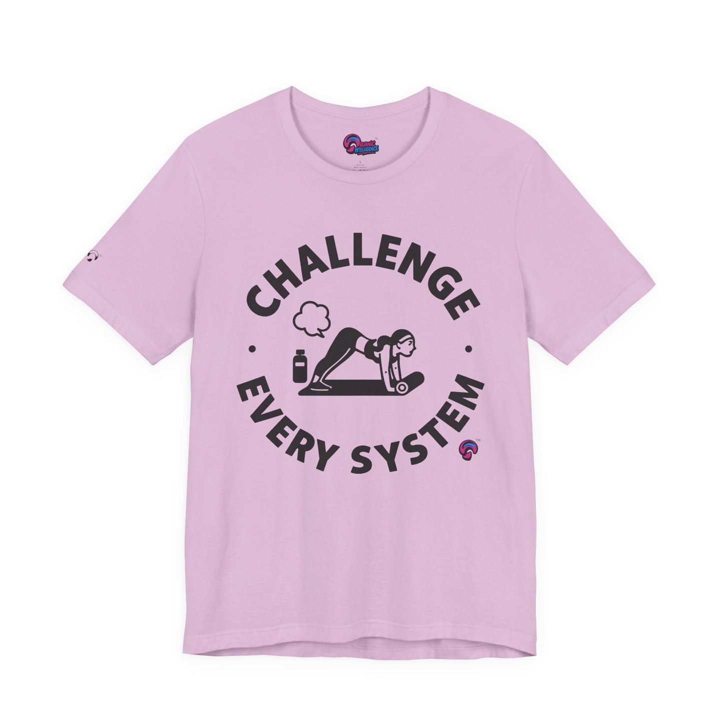 'Challenge Every System' by Organic Intelligence™ Unisex Tee, Casual Shirt, Cotton T-shirt