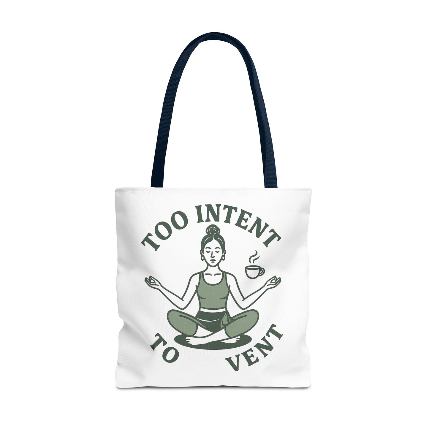 "Too Intent to Vent" Motivational Tote Bag, Gym Carryall, Workout Bag, Reusable Shopping Tote, Eco-Friendly Reusable Bag, Challenge Every System Bag