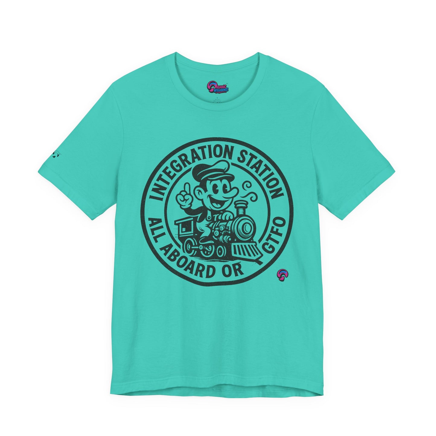 Integration Station Tee – All Aboard or GTFO by Organic Intelligence™ Unisex Tee, Casual Shirt, Cotton T-shirt