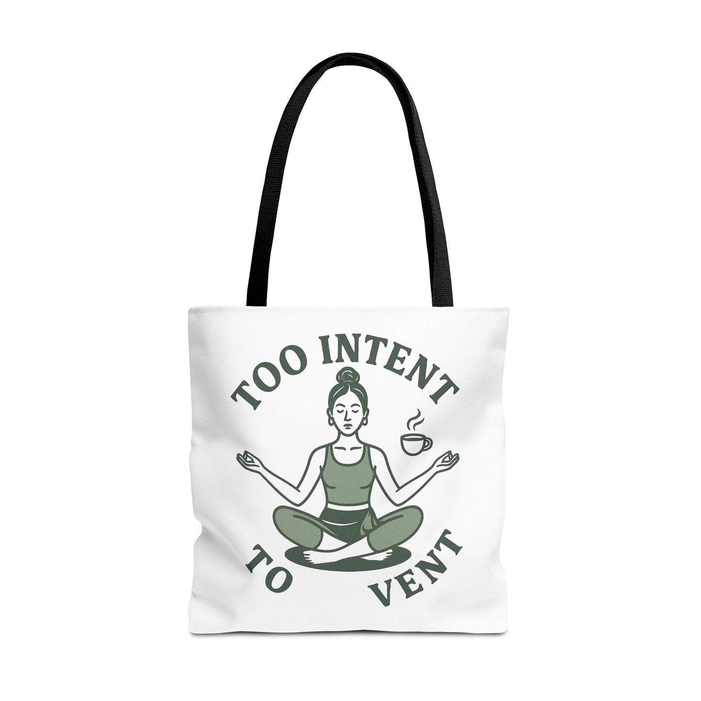 "Too Intent to Vent" Motivational Tote Bag, Gym Carryall, Workout Bag, Reusable Shopping Tote, Eco-Friendly Reusable Bag, Challenge Every System Bag