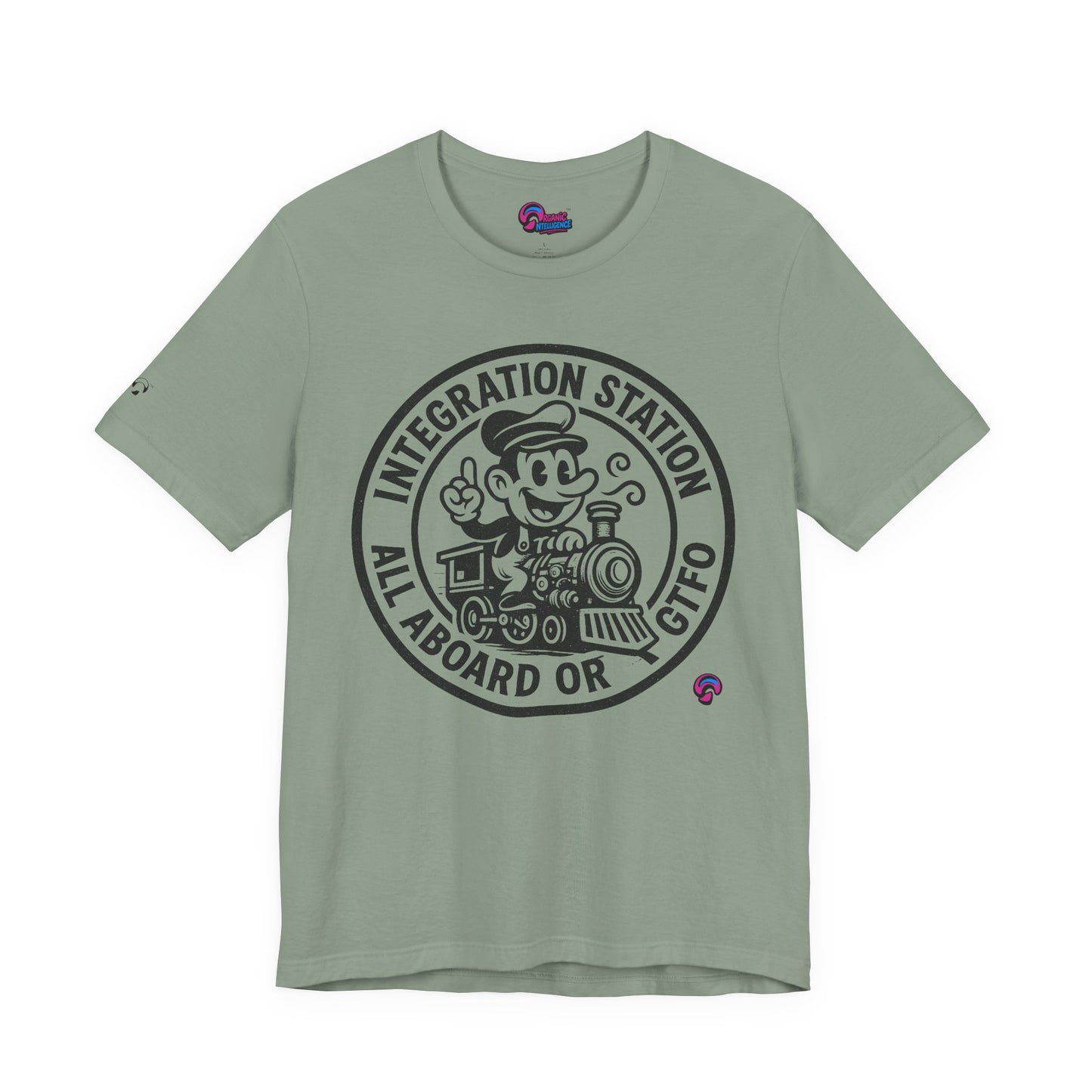 Integration Station Tee – All Aboard or GTFO by Organic Intelligence™ Unisex Tee, Casual Shirt, Cotton T-shirt
