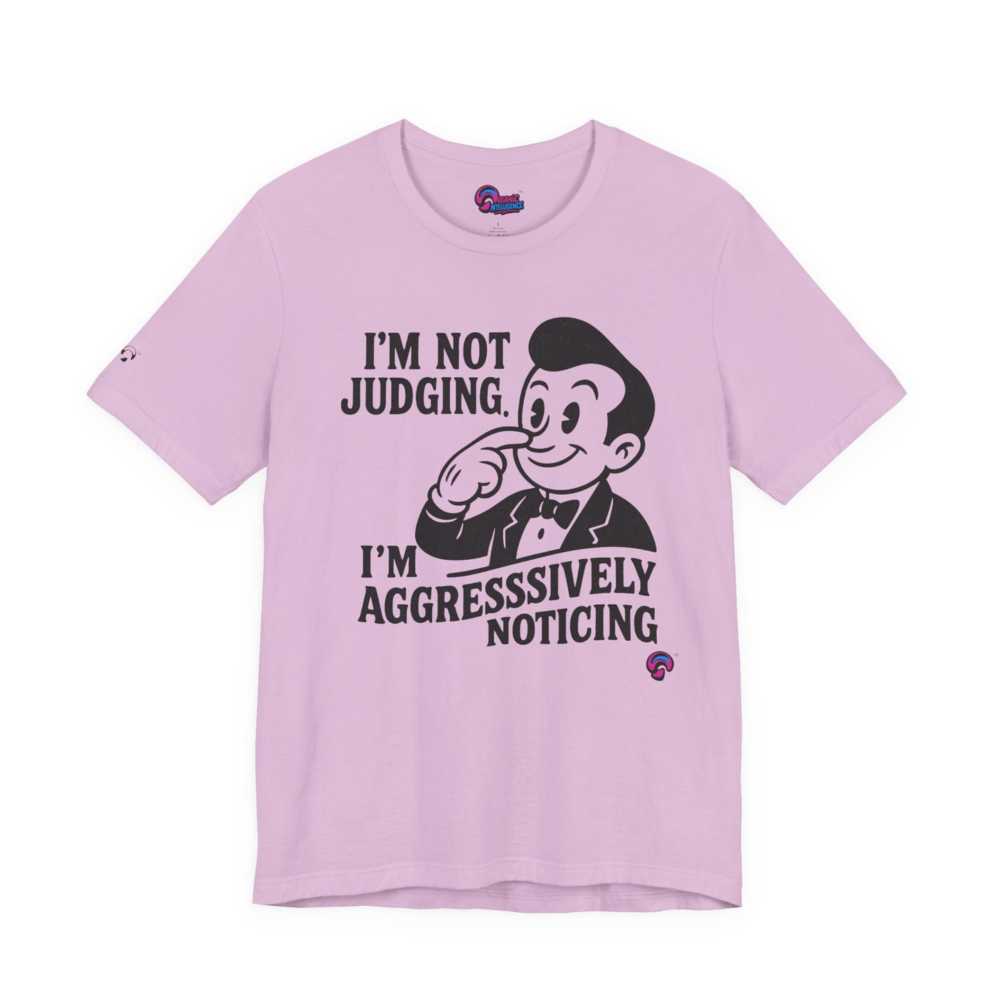 Aggressively Noticing Tee – Spiritual Side-Eye Edition by Organic Intelligence™ Unisex Tee, Casual Shirt, Cotton T-shirt