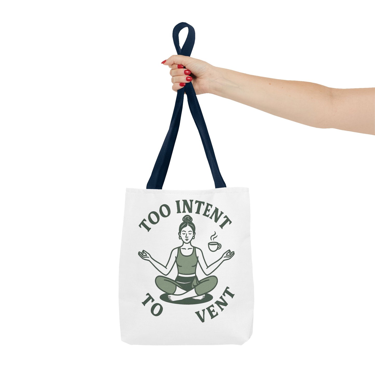 "Too Intent to Vent" Motivational Tote Bag, Gym Carryall, Workout Bag, Reusable Shopping Tote, Eco-Friendly Reusable Bag, Challenge Every System Bag