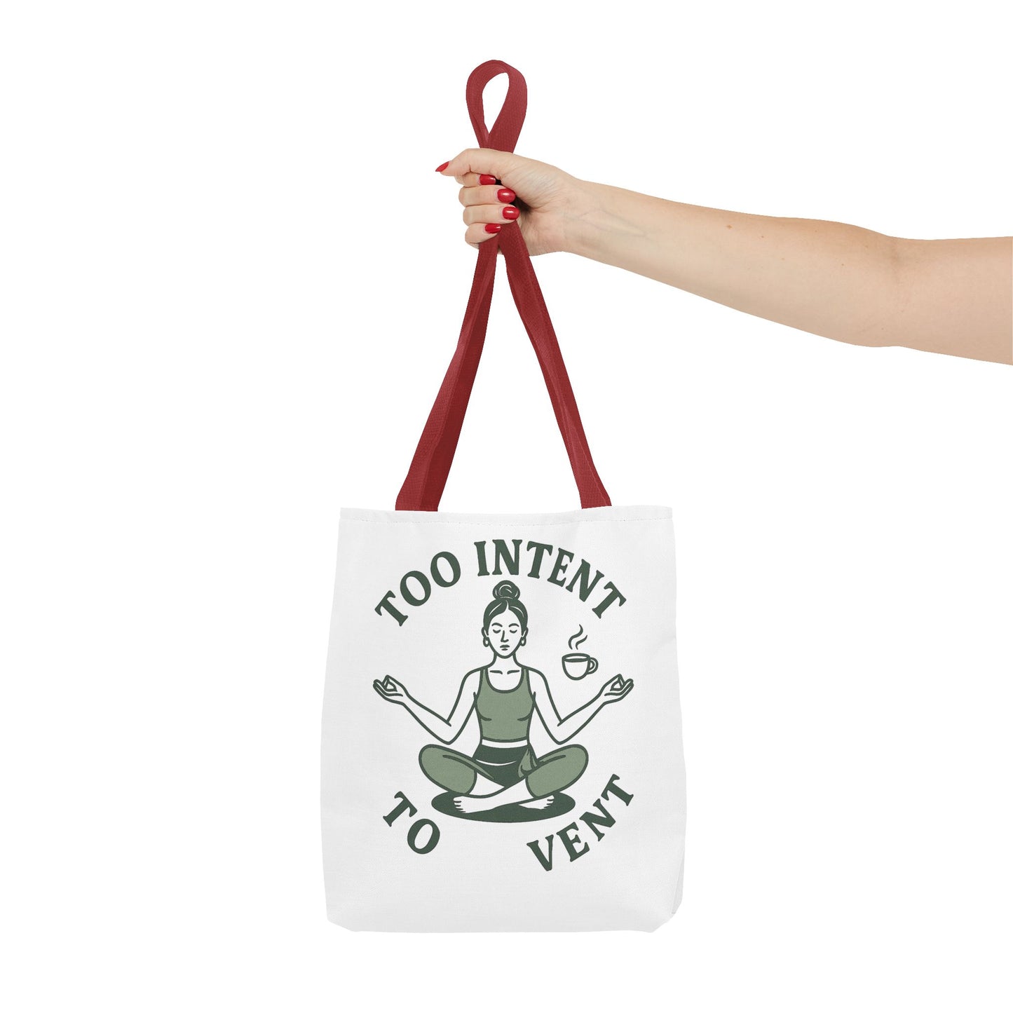 "Too Intent to Vent" Motivational Tote Bag, Gym Carryall, Workout Bag, Reusable Shopping Tote, Eco-Friendly Reusable Bag, Challenge Every System Bag