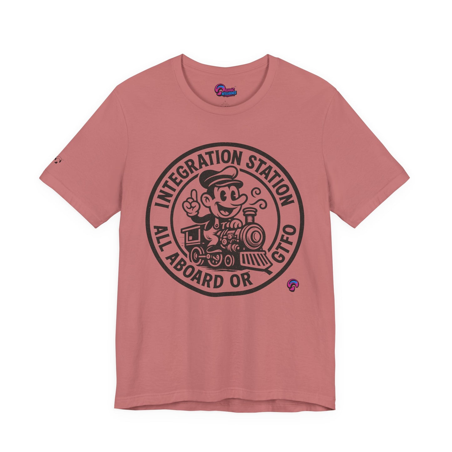 Integration Station Tee – All Aboard or GTFO by Organic Intelligence™ Unisex Tee, Casual Shirt, Cotton T-shirt