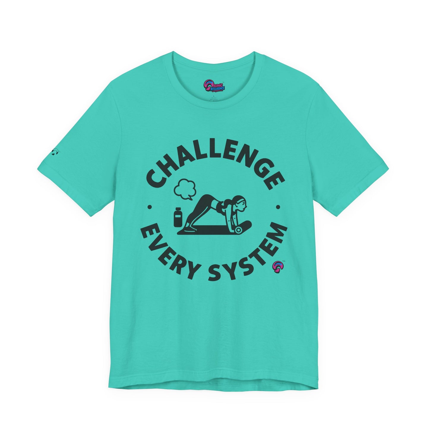 'Challenge Every System' by Organic Intelligence™ Unisex Tee, Casual Shirt, Cotton T-shirt