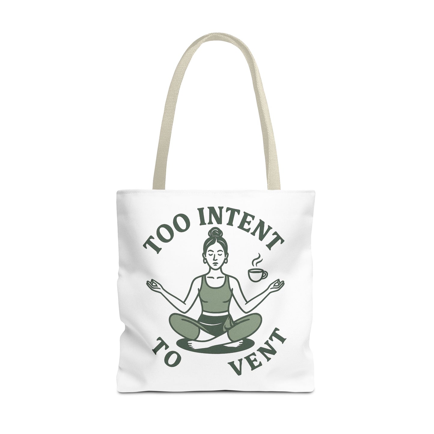 "Too Intent to Vent" Motivational Tote Bag, Gym Carryall, Workout Bag, Reusable Shopping Tote, Eco-Friendly Reusable Bag, Challenge Every System Bag