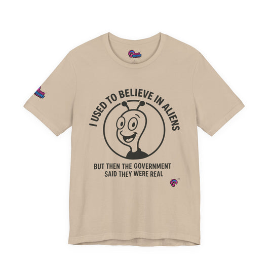 I Used to Believe in Aliens" Tee by Organic Intelligence™ Unisex Tee, Casual Shirt, Soft Cotton T-shirt