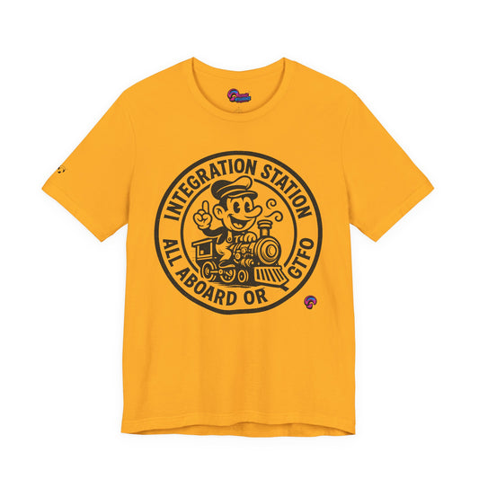 Integration Station Tee – All Aboard or GTFO by Organic Intelligence™ Unisex Tee, Casual Shirt, Cotton T-shirt