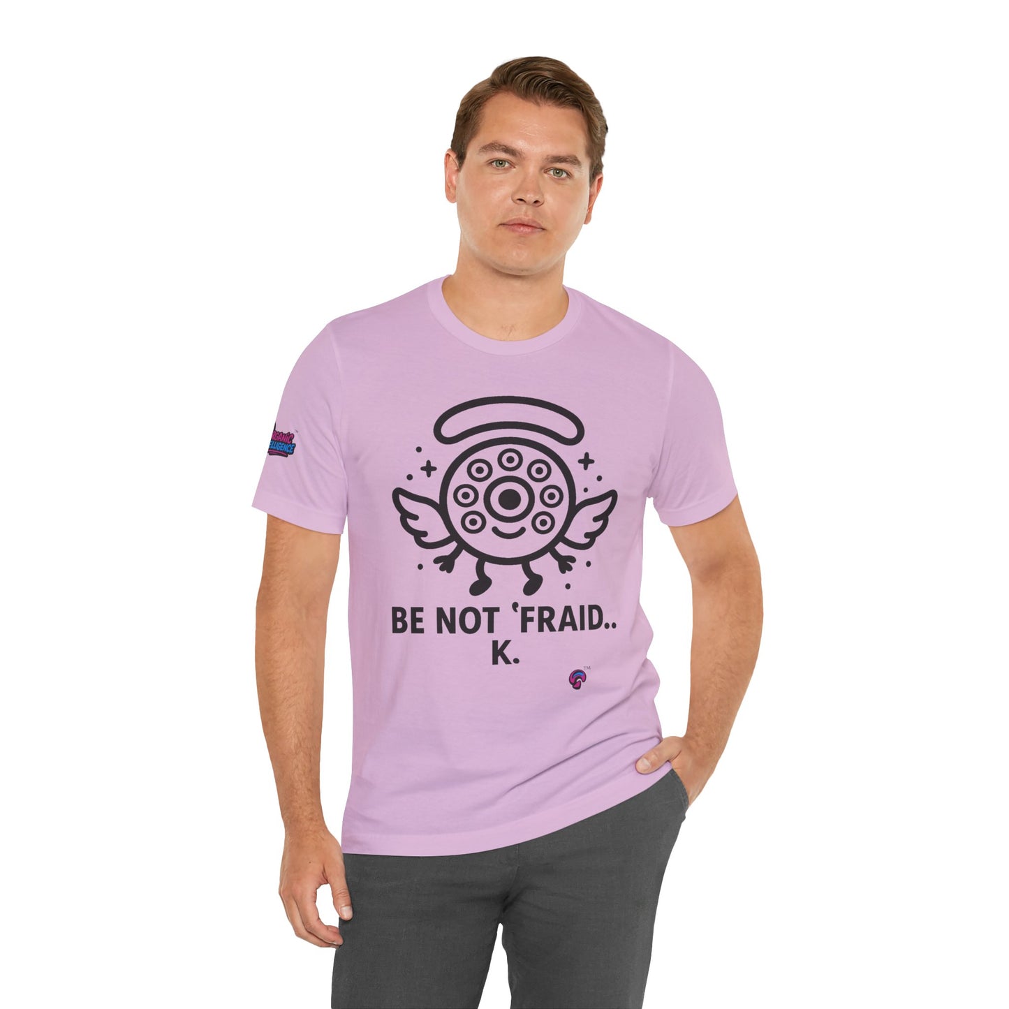 Wheelie the Orphinim – “Be Not 'fraid...K” Tee by Organic Intelligence™ Unisex Tee, Casual Shirt, Soft Cotton T-shirt