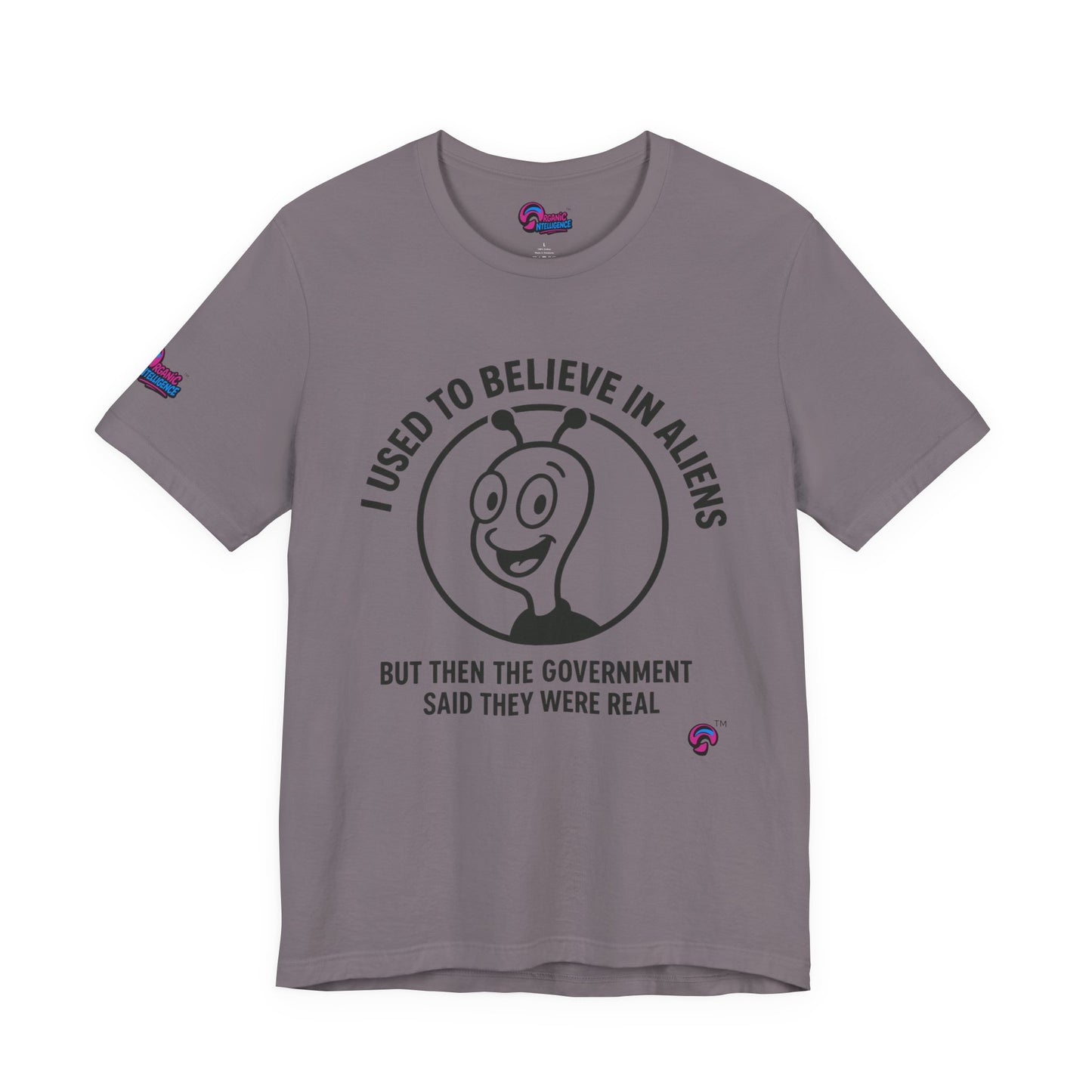 I Used to Believe in Aliens" Tee by Organic Intelligence™ Unisex Tee, Casual Shirt, Soft Cotton T-shirt