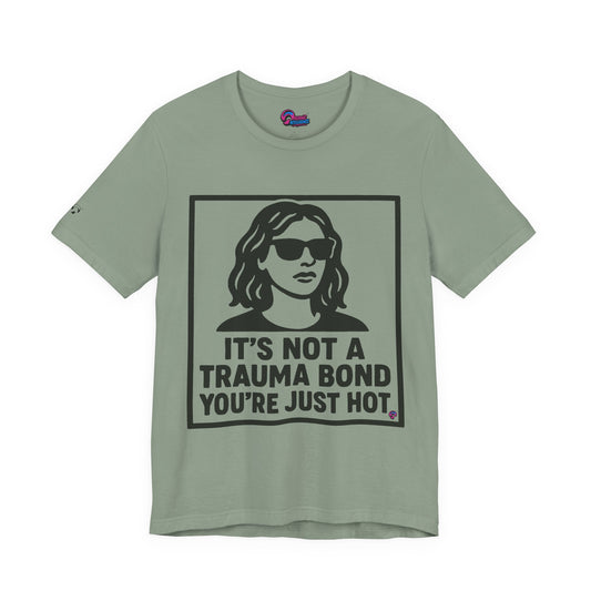 You’re Just Hot Tee – The Delulu Detox by Organic Intelligence™ Unisex Tee, Casual Shirt, Cotton T-shirt