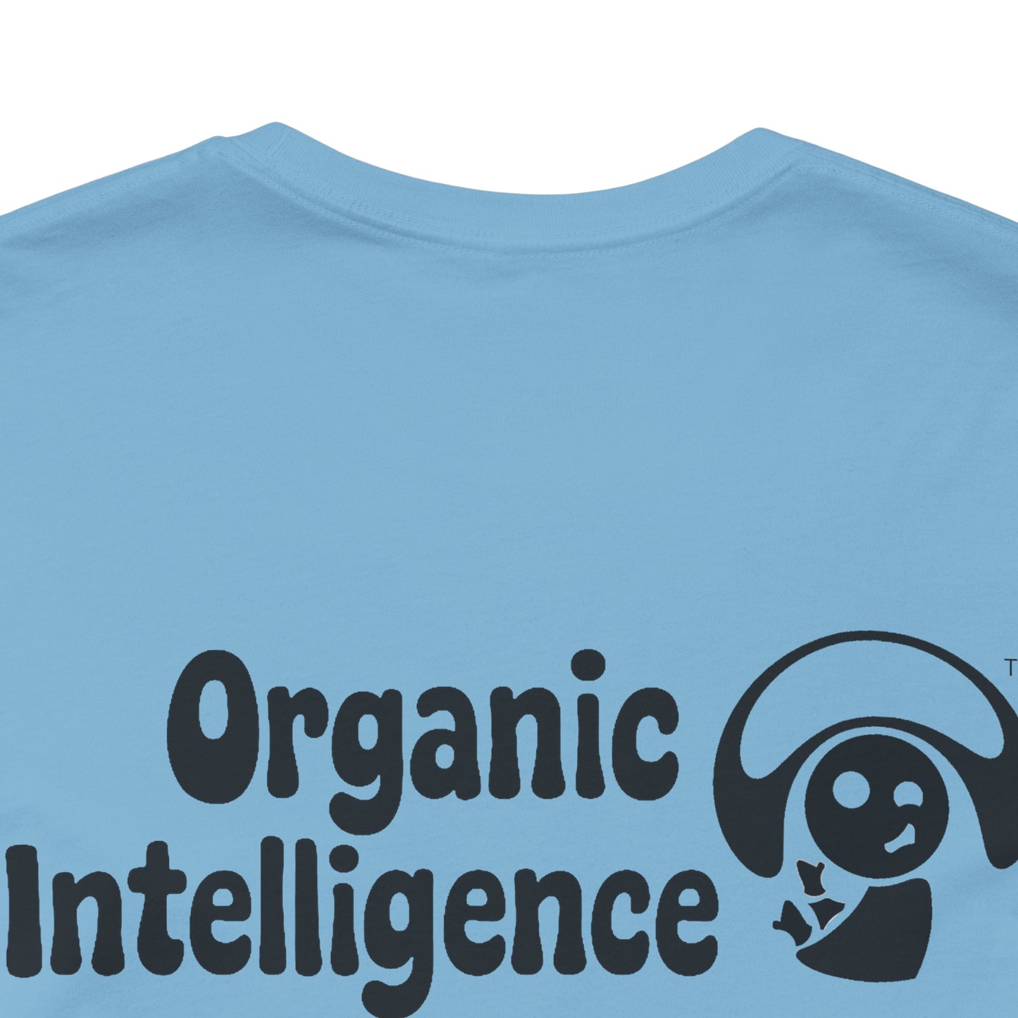 Wheelie the Orphinim – “Be Not 'fraid...K” Tee by Organic Intelligence™ Unisex Tee, Casual Shirt, Soft Cotton T-shirt