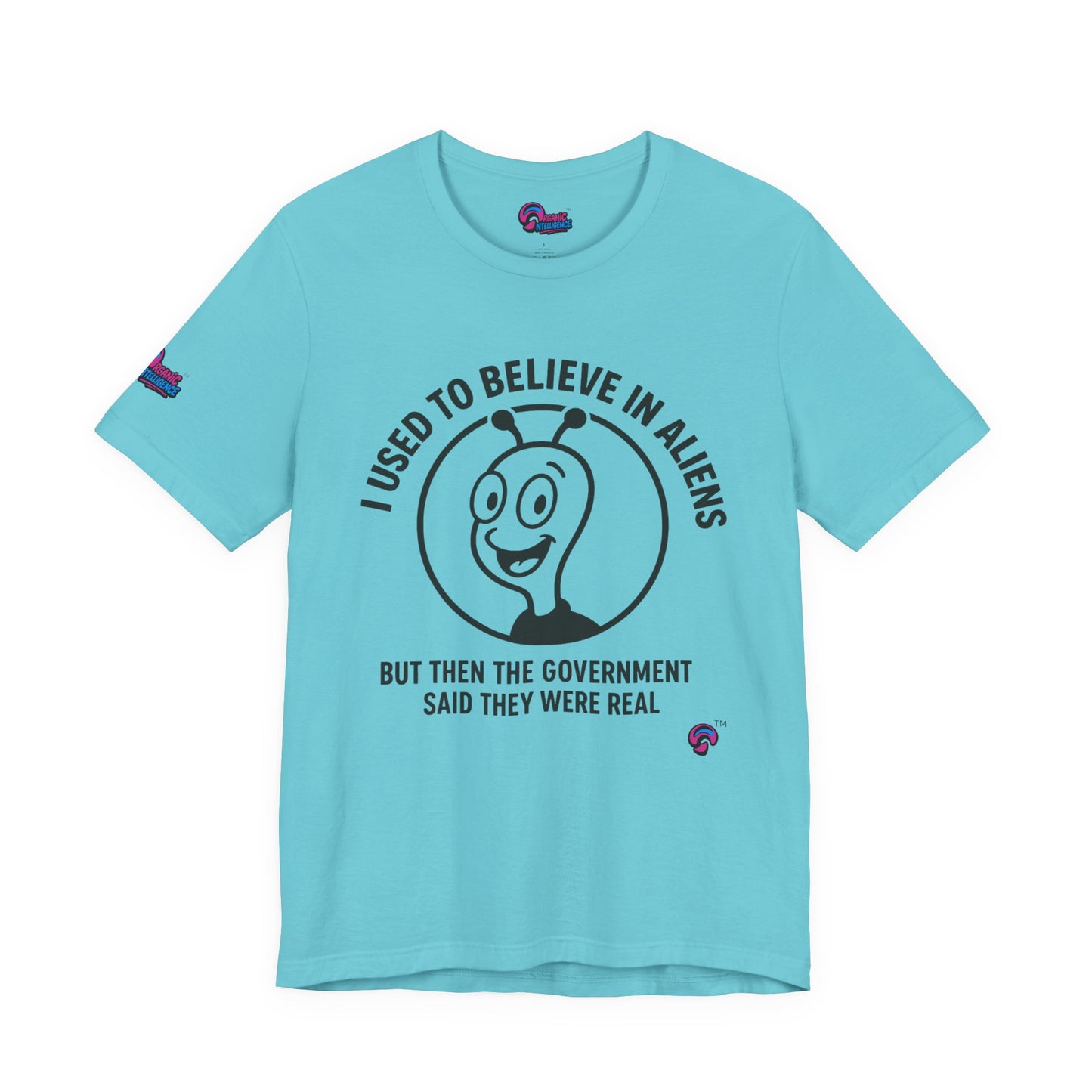 I Used to Believe in Aliens" Tee by Organic Intelligence™ Unisex Tee, Casual Shirt, Soft Cotton T-shirt